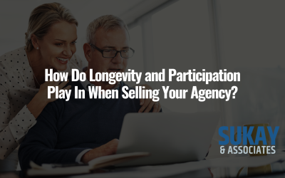 How Do Longevity and Participation Play in When Selling Your Agency?